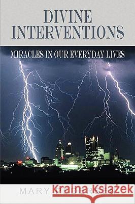 Divine Interventions Mary Pedersen 9781441572738 Xlibris Corporation - książka