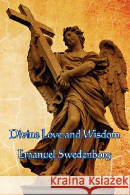 Divine Love and Wisdom Emanuel Swedenborg 9781604590845 Wilder Publications - książka