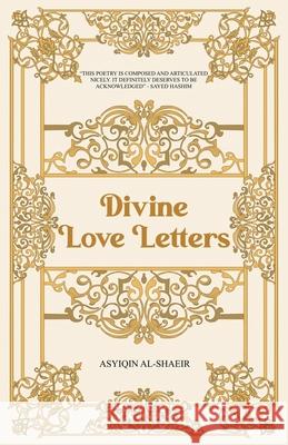 Divine Love Letters Asyiqin Al-Shaeir 9789672612209 Perpustakaan Negara Malaysia - książka