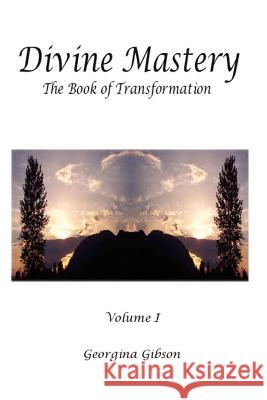 Divine Mastery Georgina Gibson 9781411626409 Lulu Press - książka
