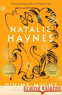 Divine Might: Goddesses in Greek Myth Natalie Haynes 9781529089516 Pan Macmillan - książka