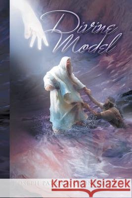 Divine Model Joseph Patrick Oyone Meye 9781441590855 Xlibris Corporation - książka