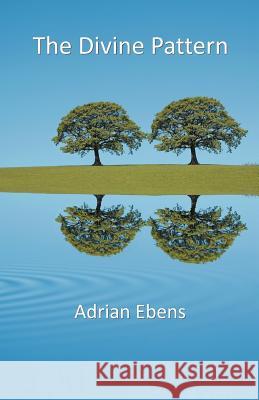 Divine Pattern Adrian Ebens   9781572587489 TEACH Services - książka