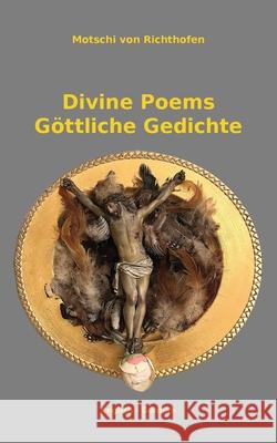 Divine Poems - G?ttliche Gedichte Motschi Vo 9781969919459 Prime Seven Media - książka