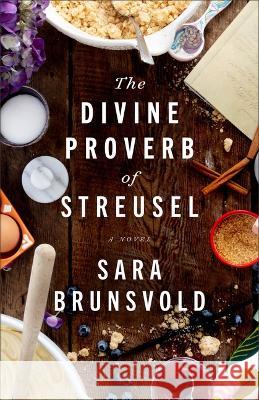 Divine Proverb of Streusel Sara Brunsvold 9780800745608 Fleming H. Revell Company - książka