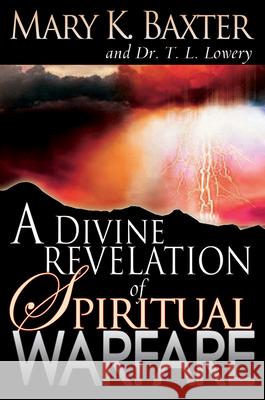 Divine Revelation of Spiritual Warfare M. Baxter 9780883686942 Whitaker House,U.S. - książka