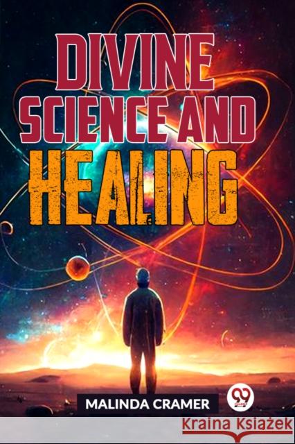 Divine Science And Healing Malinda Cramer 9789359393759 Double 9 Books - książka