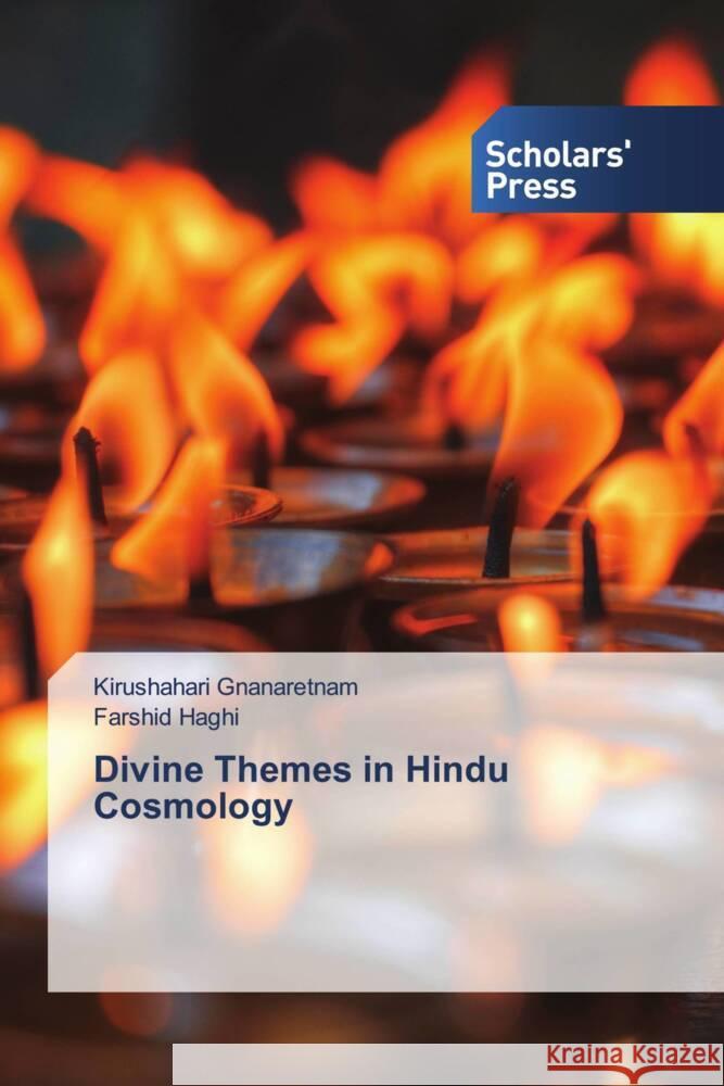 Divine Themes in Hindu Cosmology Gnanaretnam, Kirushahari, Haghi, Farshid 9783639669886 Scholars' Press - książka