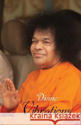 Divine Vibrations Prof Anil Kumar 9789350690222 Sri Sathya Sai Sadhana Trust, Publications Di - książka