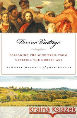 Divine Vintage: Following the Wine Trail from Genesis to the Modern Age Butler, Joel 9780230112438  - książka