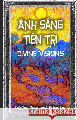 Divine Visions: Guide for Tarot Beginners Le Tran Philippe Ngo Phung Lam 9781511955584 Createspace Independent Publishing Platform - książka