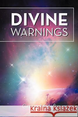 Divine Warnings Grace Molefi 9781479726523 Xlibris Corporation - książka