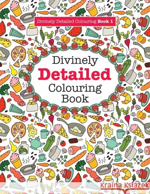 Divinely Detailed Colouring Book 1 Elizabeth James 9781785951046 Kyle Craig Publishing - książka