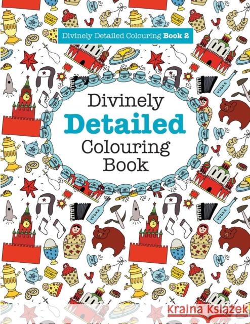 Divinely Detailed Colouring Book 2 Elizabeth James 9781785951053 Kyle Craig Publishing - książka