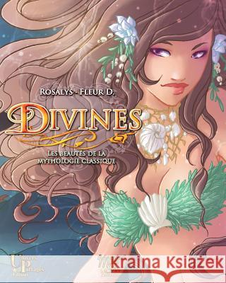 Divines: Les beautés de la mythologie classique Fleur D. 9782367500133 Univers Partages Editions - książka