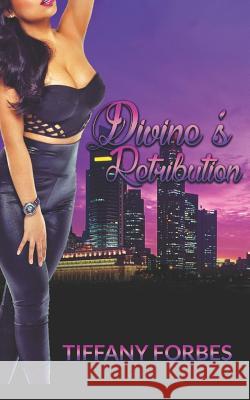 Divine's Retribution Miss Web Designe Tiffany Forbes 9781521452219 Independently Published - książka