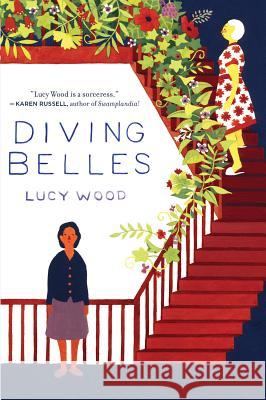 Diving Belles: And Other Stories Lucy Wood 9780547595535 Mariner Books - książka