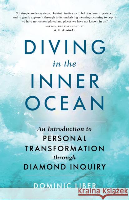 Diving in the Inner Ocean: An Introduction to Personal Transformation through Diamond Inquiry  9781611809084 Shambhala - książka