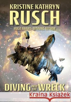 Diving into the Wreck: A Diving Novel Kristine Kathryn Rusch 9781561461301 Wmg Publishing, Inc. - książka