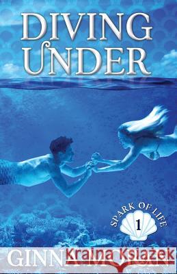 Diving Under Ginna Moran 9781942073741 Sunny Palms Press - książka