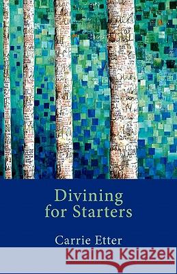 Divining for Starters Carrie Etter 9781848611504 Shearsman Books - książka