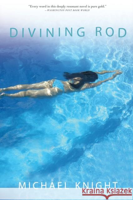 Divining Rod Michael Knight 9780802144973 Grove Press - książka