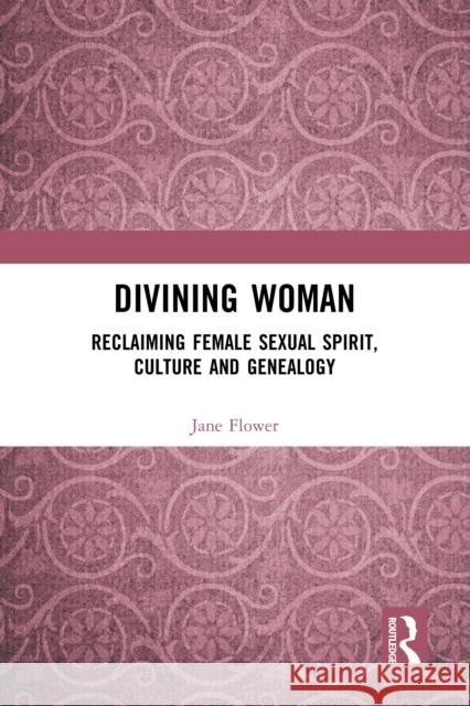 Divining Woman Jane Flower 9781032674087 Taylor & Francis Ltd - książka