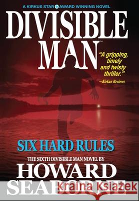 Divisible Man - Six Hard Rules Howard Seaborne 9781967895472 Trans World Data LLC - książka