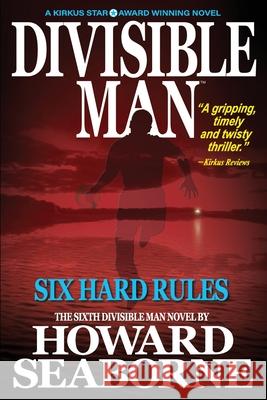 Divisible Man - Six Hard Rules Howard Seaborne 9781967895489 Trans World Data LLC - książka