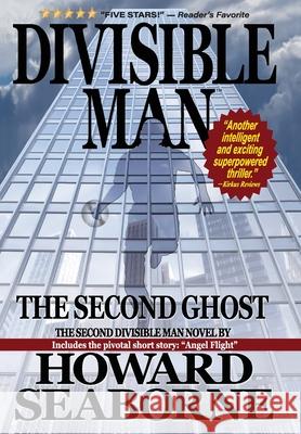 Divisible Man - The Second Ghost Howard Seaborne   9781958005361 Trans World Data LLC - książka