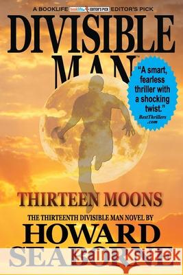 Divisible Man - Thirteen Moons Howard Seaborne 9781967895076 Trans World Data LLC - książka