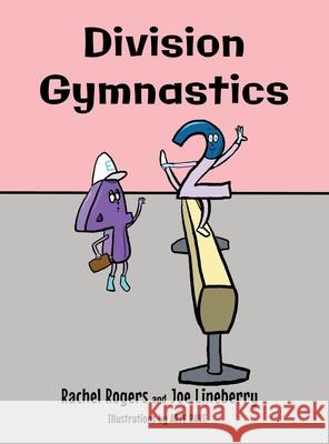 Division Gymnastics Rachel Rogers Joe Lineberry Arte Rave 9781943419135 Prospective Press Academics - książka