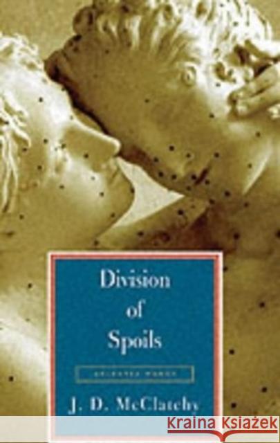 DIVISION OF SPOILS J. D. Mcclatchy 9781900072656 ARC PUBLICATIONS - książka