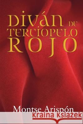 Diván de terciopelo rojo Montse Arispón 9781675753903 Independently Published - książka