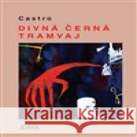 Divná černá tramvaj Castro 9788072872268 Maťa - książka
