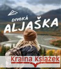 Divoká Aljaška K.A. Tucker 9788027724529 Red - książka