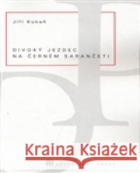 Divoký jezdec na černém sarančeti Jiří Kukaň 9788072721276 Družstevní práce (DAUPHIN / PROTIS) - książka