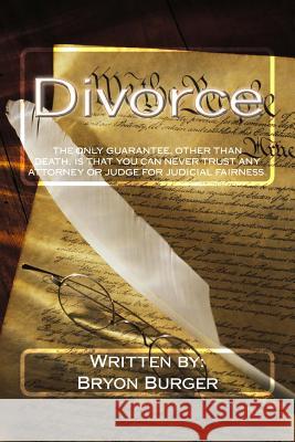 Divorce MR Bryon Burger 9781495431906 Createspace - książka