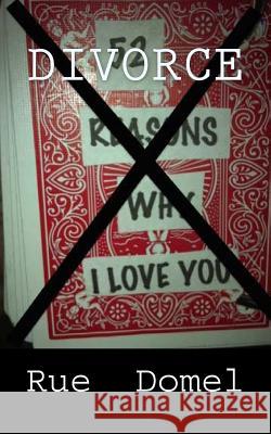 Divorce Rue Domel Rue Domel 9781507715918 Createspace - książka
