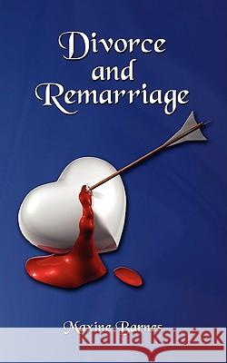 Divorce and Remarriage Maxine Barnes 9781438948584 Authorhouse - książka
