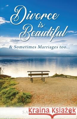 Divorce is Beautiful: & Sometimes Marriages too... Sandeep Vig 9781639047819 Notion Press - książka