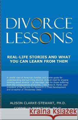 Divorce Lessons: Real Life Stories and What You Can Learn From Them Brentano, Cornelia 9781419617782 Booksurge Publishing - książka