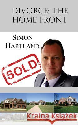 Divorce: The Home Front Simon R. Hartland 9781983684692 Createspace Independent Publishing Platform - książka