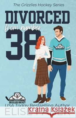 Divorced from Number Thirty-Eight Elise Faber 9781637492451 Elise Faber - książka