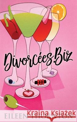 Divorcees . biz Eileen Thornton 9784824100030 Next Chapter - książka