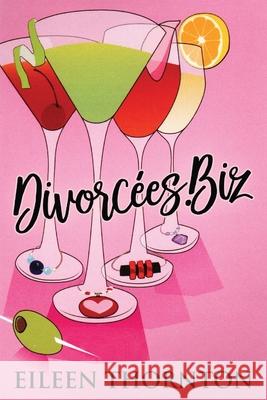 Divorcees . biz Eileen Thornton 9784824100047 Next Chapter - książka