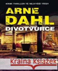 Divotvůrce Arne Dahl 9788027924462 MOBA - książka