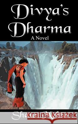 Divya's Dharma Shaun Mehta 9781418414818 AUTHORHOUSE - książka