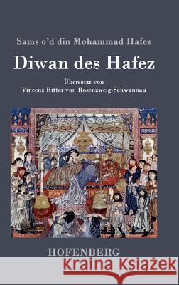 Diwan des Hafez Sams O'd Din Mohammad Hafez   9783843025478 Hofenberg - książka