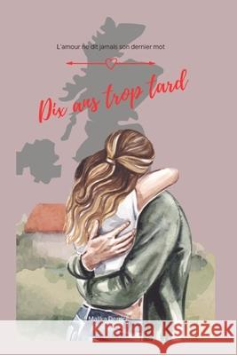 Dix ANS Trop Tard Malika Derriche, Malika Virin 9798678313850 Independently Published - książka